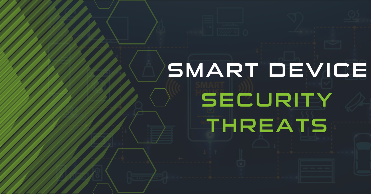 Smart Device Security Threats