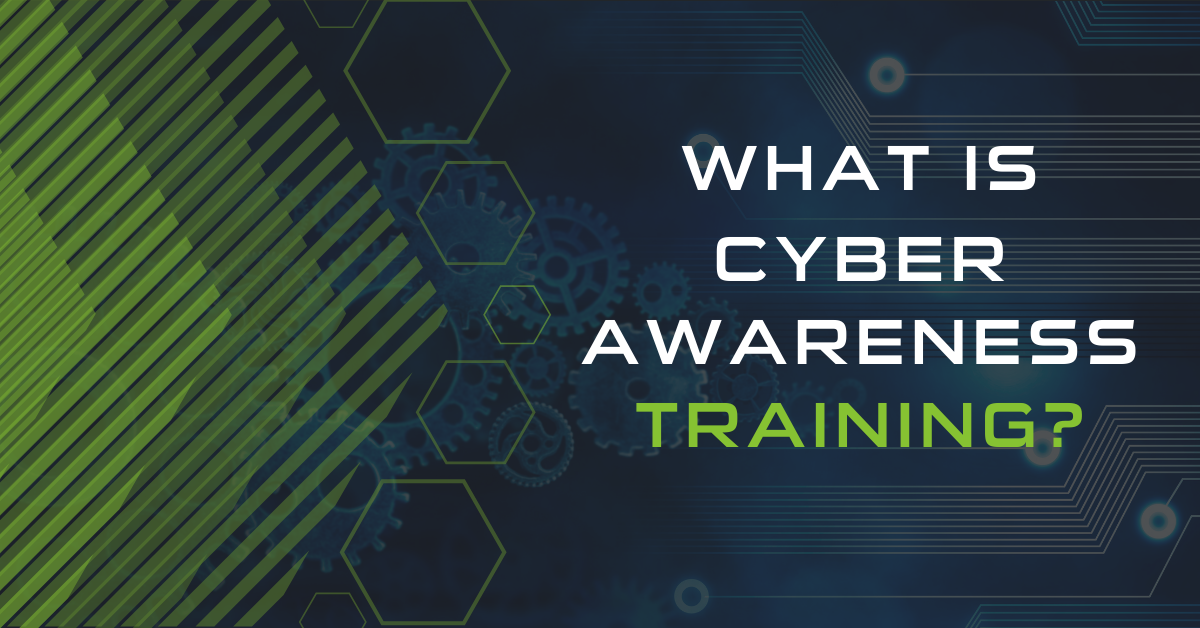 What is Cyber Awareness Training?