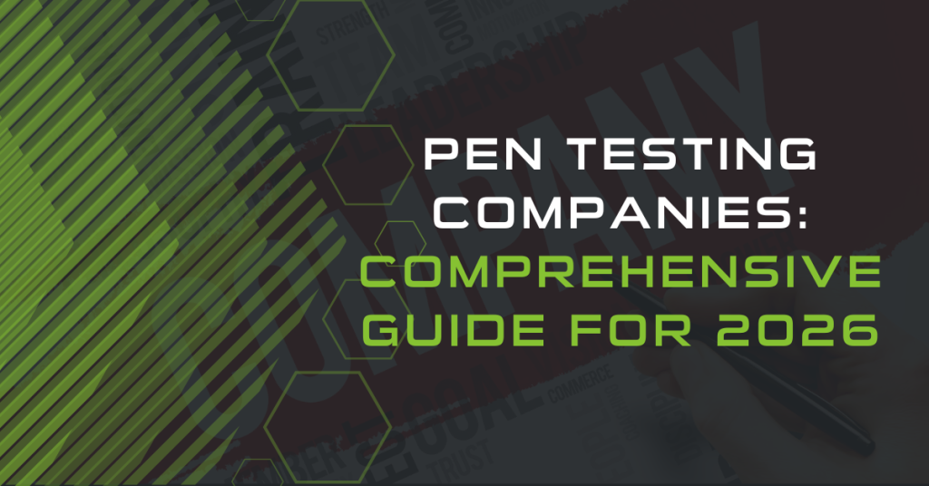 The picture shows the title of the blog post "Top Pen Testing Companies"