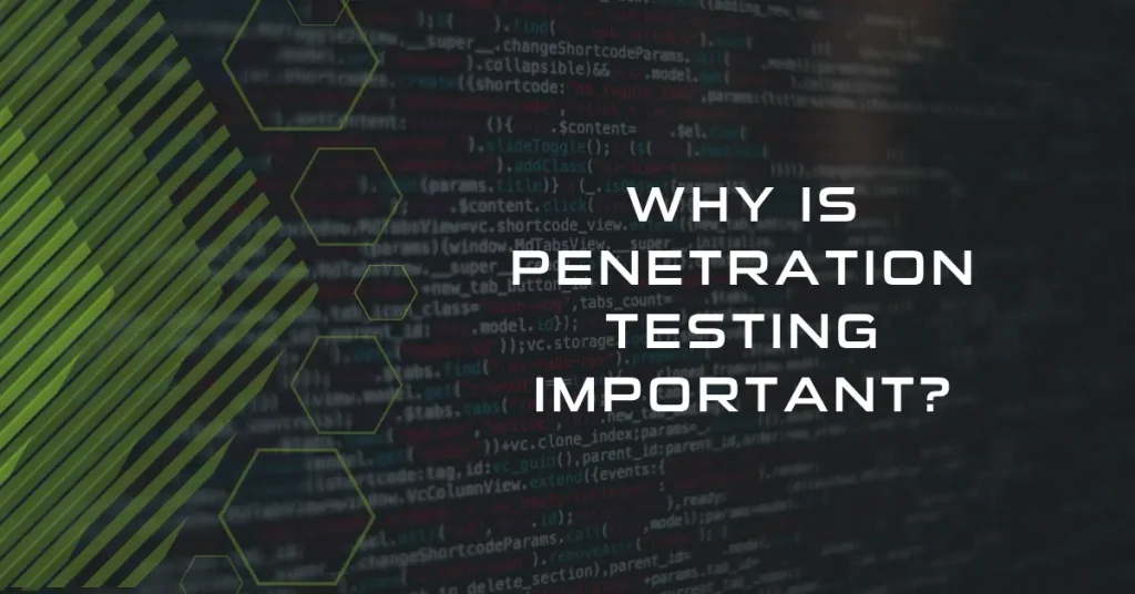 Title card for why is penetration testing important?